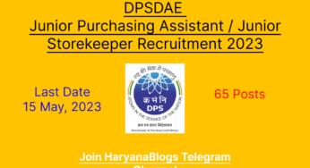 DPSDAE Recruitment 2023- Junior Purchasing Assistant / Junior Storekeeper
