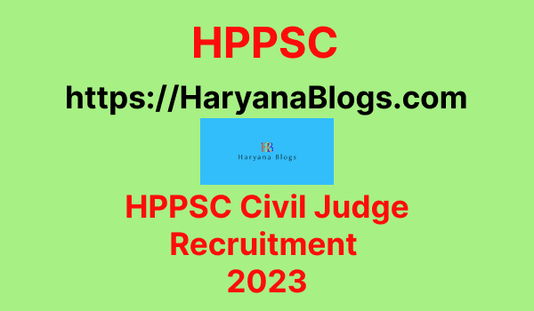 HPPSC Civil Judge Recruitment 2023 - Judiciary Exam