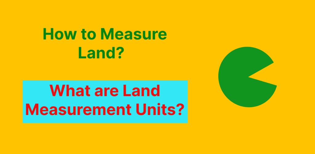 How to Measure Land?