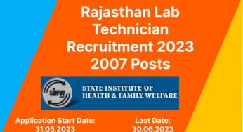 Rajasthan Lab Technician Recruitment 2023 – 2007 Posts – Apply Online Now