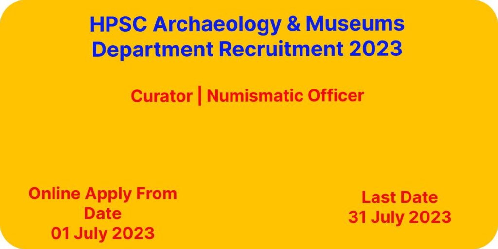 HPSC Archaeology and Museums Department Recruitment 2023