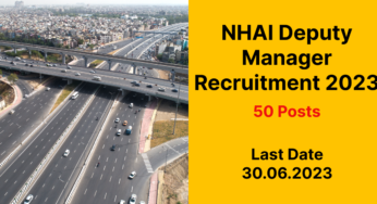 NHAI Recruitment 2023 Deputy Manager Civil Engineers – Don’t Miss, Apply Online Now