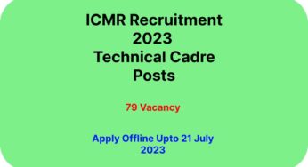 ICMR Recruitment 2023: Technical Cadre Posts, Apply Now