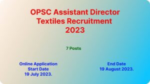 OPSC Assistant Director Textiles Recruitment 2023