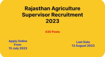 Rajasthan Agriculture Supervisor Recruitment 2023: 430 Posts, Exam Date Announced