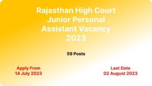 Rajasthan High Court Junior Personal Assistant Vacancy 2023