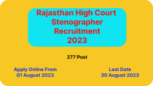 Rajasthan High Court Stenographer Recruitment 2023