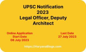 UPSC Notification 2023: Legal Officer, Deputy Architect