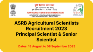 ASRB Agricultural Scientists Recruitment 2023