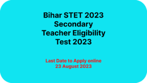 Bihar STET 2023