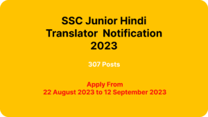 SSC Junior Hindi Translator Notification 2023