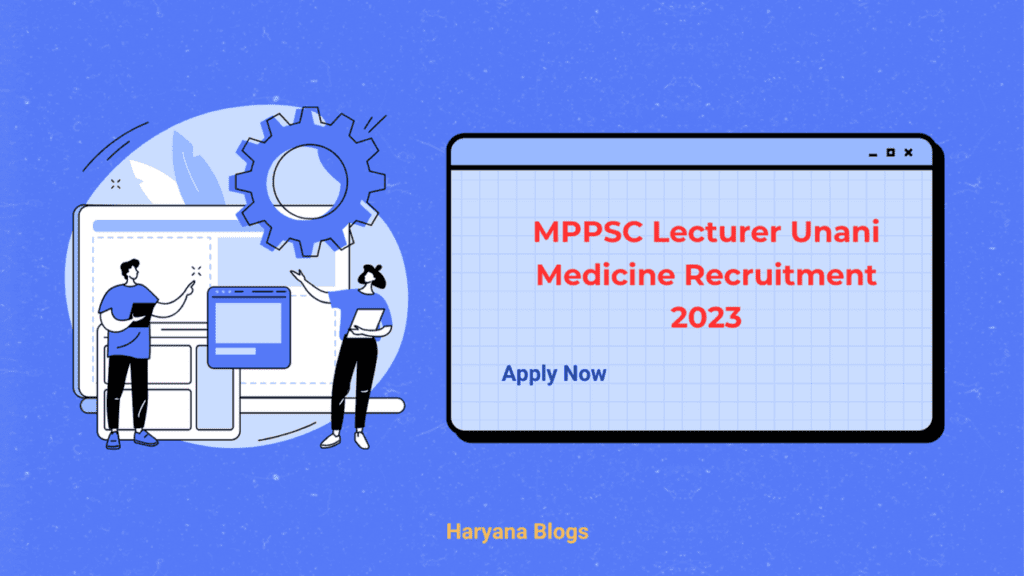 MPPSC Lecturer Unani Medicine Recruitment 2023