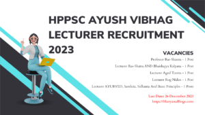 HPPSC Ayush Vibhag Lecturer Recruitment 2023
