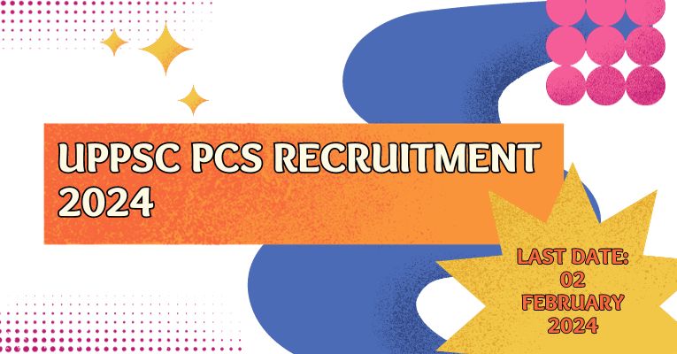 UPPSC PCS Recruitment 2024