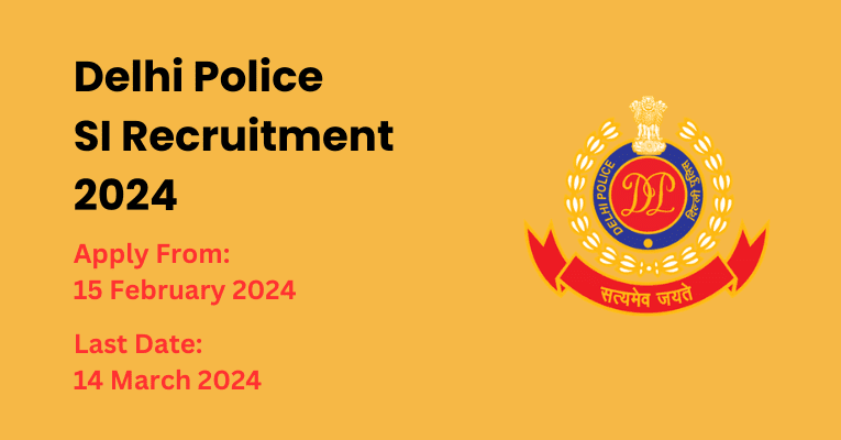 Delhi Police SI Vacancy 2024