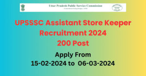 UPSSSC Assistant Store Keeper Recruitment