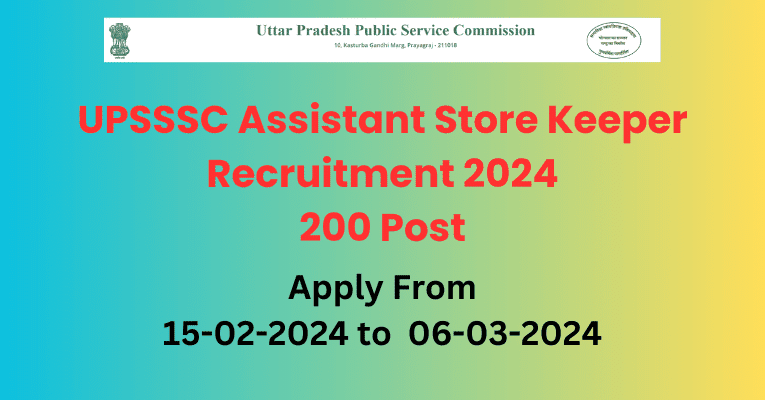 UPSSSC Assistant Store Keeper Recruitment